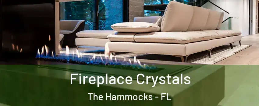  Fireplace Crystals The Hammocks - FL