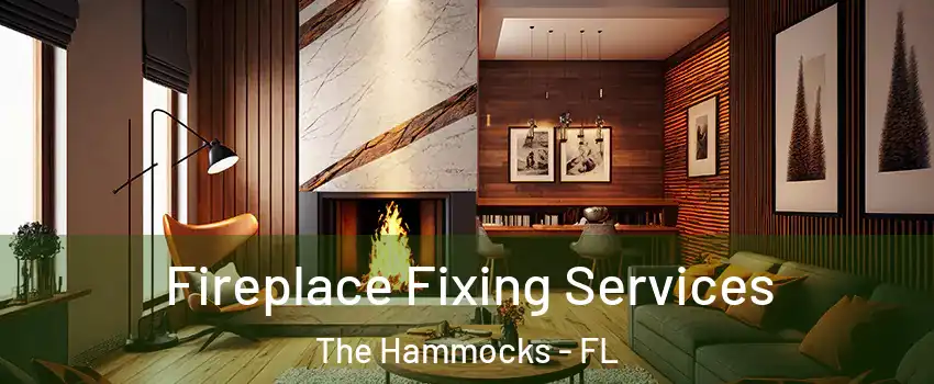  Fireplace Fixing Services The Hammocks - FL