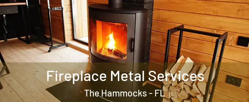 Fireplace Metal Services The Hammocks - FL
