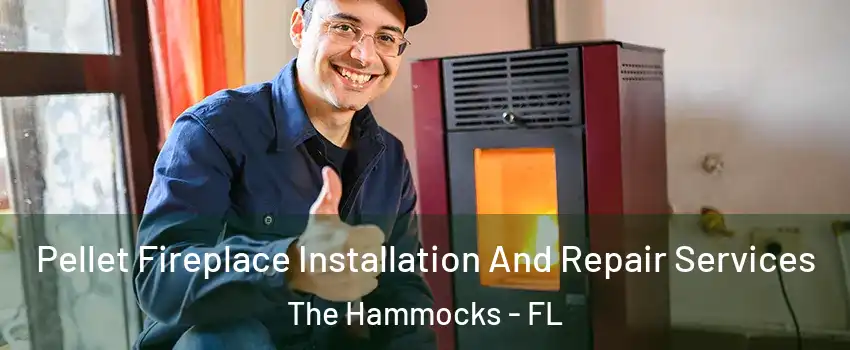  Pellet Fireplace Installation And Repair Services The Hammocks - FL