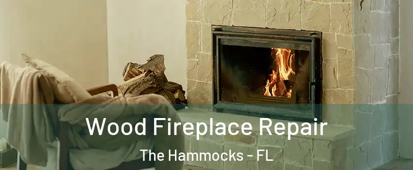  Wood Fireplace Repair The Hammocks - FL